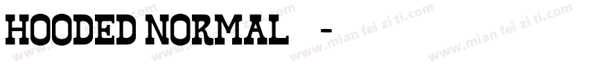 hooded normal字体下载字体转换